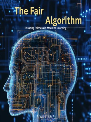 cover image of The Fair Algorithm
